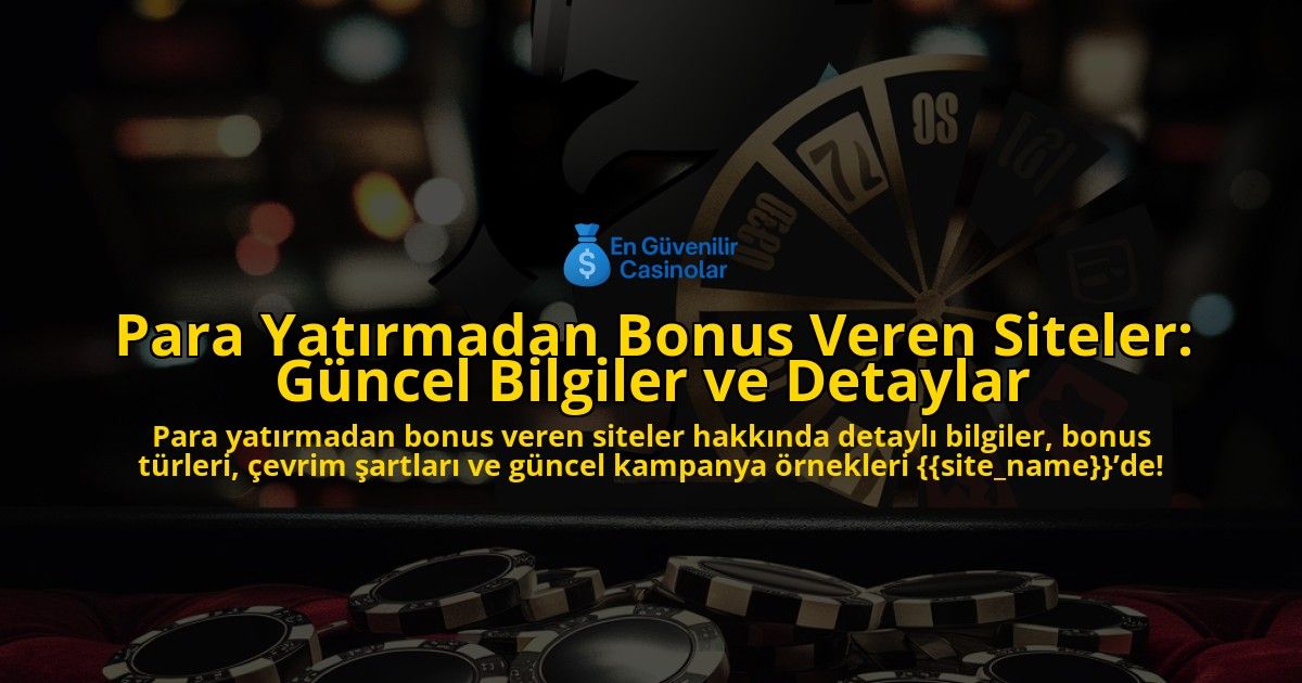 Para-Yatrmadan-Bonus-Veren-Siteler-Gncel-Bilgiler-ve-Detaylar-overlay-1768312012.jpg